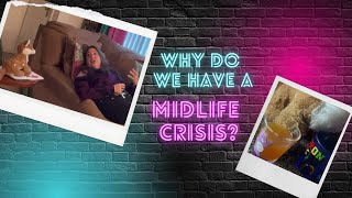 Why Do We Have a Midlife Crisis Healthy Outlets for Midlife Aggression amp A Visit with Dr Sammy [upl. by Obelia]