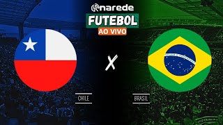 BRASIL X CHILE AO VIVO  TRANSMISSÃO ELIMINATÓRIAS DA COPA 2026 [upl. by Ahsilyt]