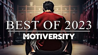 MOTIVERSITY  BEST OF 2023  Best Motivational Videos  Speeches Compilation 3 Hours Long [upl. by Ednalrim180]