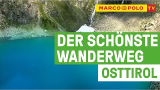 Der schönste Wanderweg  Osttirol entdecken [upl. by Yentrok646]