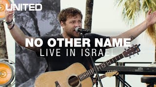 No Other Name  Hillsong UNITED [upl. by Ardua]