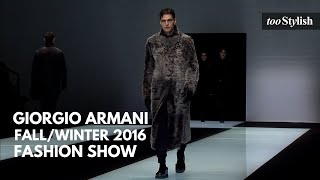 Giorgio Armani Fashion Show  Fall Winter 2016 Menswear Collection 4K  tooStylish [upl. by Madancy]