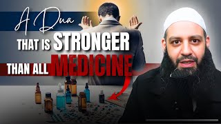 A Dua That Is Stronger Than All Medicine  Abu Bakr Zoud [upl. by Tletski]