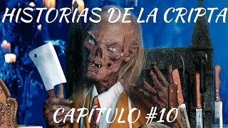 Historias de la Cripta  Capítulo 10  «Hasta la muerte» [upl. by Eillim]