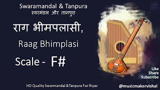 Raag Bhimplasi Swarmandal amp Tanpura F scale F Sharp राग भीमपलासी स्वरमंडल in F scale for riyaz [upl. by Junia]