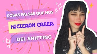 ¡Esto es FALSO Mentiras de Shifting [upl. by Aisset]