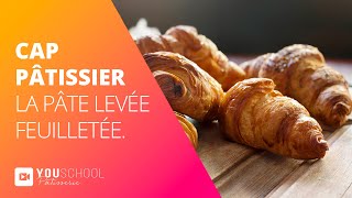 CAP Pâtissier • La Pâte levée feuilletée [upl. by Novi]