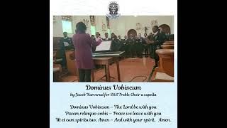 Dominus Vobiscum  St Dominics Boksburg Senior School Choir [upl. by Atnuahc]