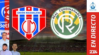 🎙️ ⚽ UNIÓN MAGDALENA VS REAL CUNDINAMARCA En Vivo hoy 🔵🔴 Partido Unión Magdalena Hoy [upl. by Amehr]