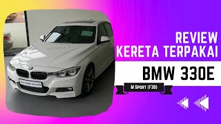 Review Kereta Terpakai  Preowned cars  BMW 330E  throwback [upl. by Lipkin]