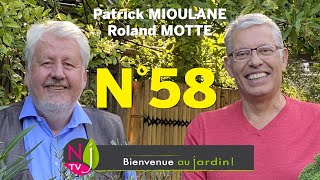 BIENVENUE AU JARDIN N° 58  LA GRANDE ÉMISSION NATURE DE NEWSJARDINTV PRÉSENTÉE PAR PATRICK amp ROLAND [upl. by Aiblis]