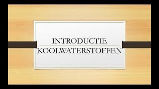 Introductie Koolwaterstoffen [upl. by Belcher990]