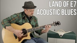 Acoustic Blues Guitar Lesson quotLand of E7quot  Rhythm Guitar Techniques [upl. by Lekram]