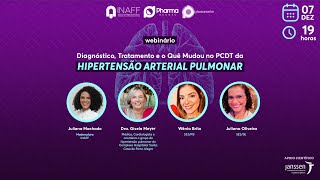 Webinário  Atualização do PCDT e Tratamento da Hipertensão Arterial Pulmonar [upl. by Ahsirt]