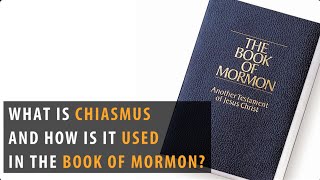 What is Chiasmus and How is It Used in the Book of Mormon [upl. by Burrton]