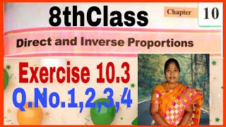 8thClass Direct and Inverse Proportion Exercise 103 QNo1 2 3 4 [upl. by Demmy]