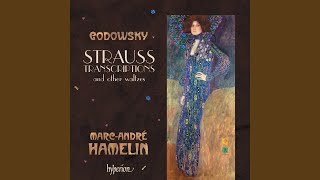 Godowsky Symphonische Metamorphosen Johann Strauss’scher Themen I Künstlerleben After J [upl. by Gibert]