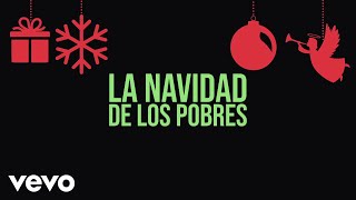 Los Tigres Del Norte  La Navidad De Los Pobres LETRA [upl. by Mian]