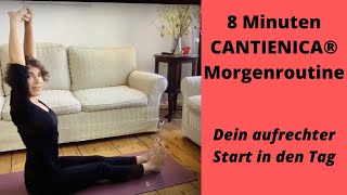 CANTIENICA®Morgenroutine  Drei Übungen für einen aufgerichteten Start in den Tag [upl. by Anertak]