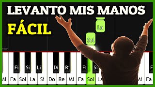 LEVANTO MIS MANOS Piano Tutorial Fácil Synthesia  Como tocar Alabanza de Adoración Piano Facil [upl. by Panta]