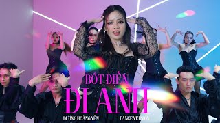 Bớt Diễn Đi Anh  Dương Hoàng Yến Dance Version [upl. by Aylsworth]