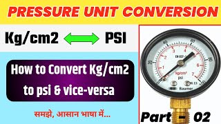 Kgcm2 to psi  Pressure Unit Conversion  psi to kgcm2 [upl. by Edmead]