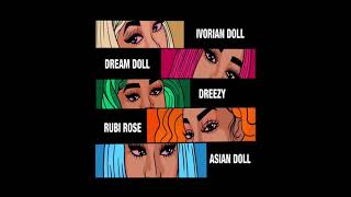 Nunnadet Remix Asian doll Rubi Rose Drezzy Dream Doll Ivorian Doll [upl. by Dniren]