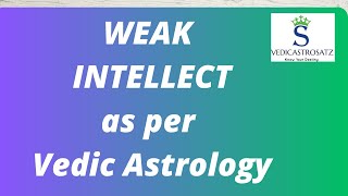 Weak Intellect as per Astrology [upl. by Burne]