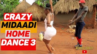 Crazy Midaadi Home Dance 3  Pure African Dance Comedy Video [upl. by Namharludba]