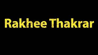 How To Pronounce Rakhee Thakrar [upl. by Urial]