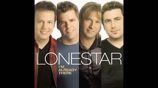 Lonestar  Im Already There 3 [upl. by Lacie296]