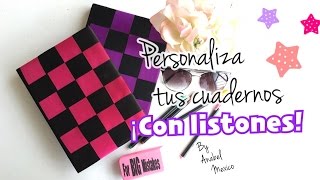 DIY Personaliza tus libretas con listones ♥ Anabel México [upl. by Helena]