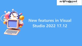 New features in Visual Studio 2022 1712 [upl. by Faith]