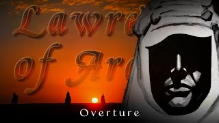 Overture but just the best part • Lawrence of Arabia Theme [upl. by Templeton]