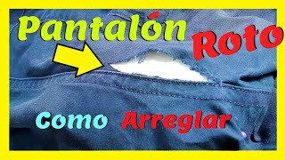 Pantalon ROTO Como ARREGLAR como coser un pantalon ROTO a mano facil  Manoli Costura fácil [upl. by Chuu]