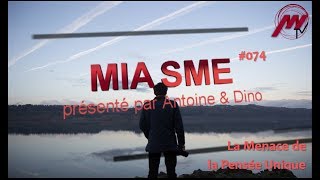 Miasme 074  La Menace de la pensée unique  réponse aux pouces rouges [upl. by Nedi935]