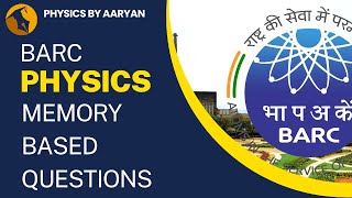 BARC OCES Physics Memory Based Previous Year Questions [upl. by Kwon330]