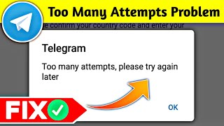 Too many attempts please try again later During Verification Telegram problem Fix 2024 [upl. by Sandor]