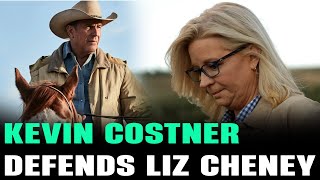 Kevin Costner Defends Liz Cheney Against Threats [upl. by Hairehcaz]