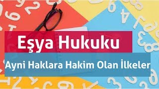 7 Ayni Haklara Hakim Olan İlkeler  EŞYA HUKUKU [upl. by Holle]