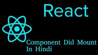 React js Hindi Tutorial 13 componentDidMount component Did Mount [upl. by Eedyah713]