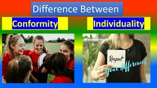 Difference Between Conformity and Individuality [upl. by Yul]