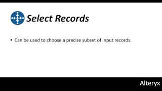 17 Alteryx Tutorial Select Records [upl. by Mather878]