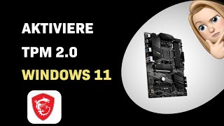 Wie aktiviere ich TPM 20 für Windows 11 auf MSI B550A Pro [upl. by Alaet526]