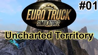 ETS2  Uncharted Territory Exploring Inaccessible Roads 01 [upl. by Eskill]