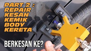 PART 2  CARA REPAIR KESAN KEMIK BADAN KERETA  GUNA TOOL LAIN PULA [upl. by Kappenne]