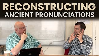 Reconstructing Ancient Pronunciations [upl. by Barrus533]