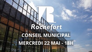 Conseil Municipal du 22 mai 2024  Ville de Rochefort [upl. by Maddeu]