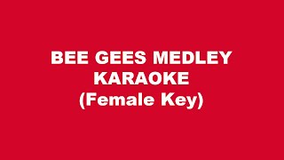 Bee Gees Medley Karaoke Female Key [upl. by Malvin]