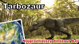 Tarbozaur  najgroźniejszy dinozaur Azji [upl. by Rexferd760]